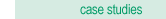 Case Studies